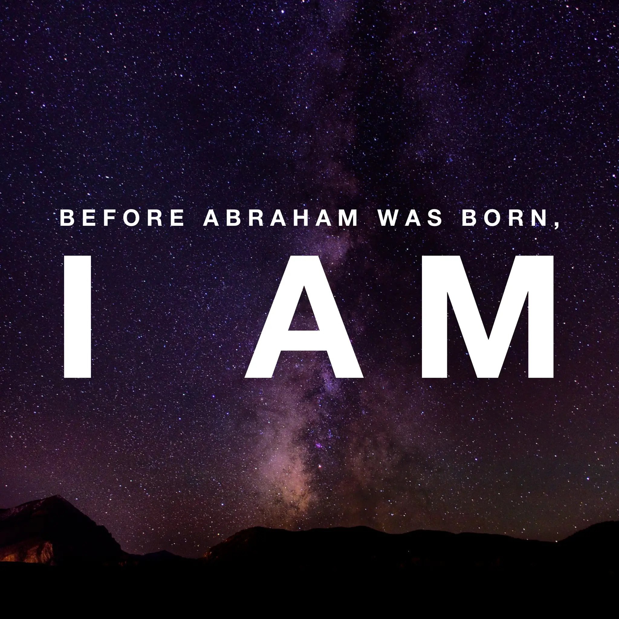 Read more about the article John 8:58 Before Abraham Was Born, I Am