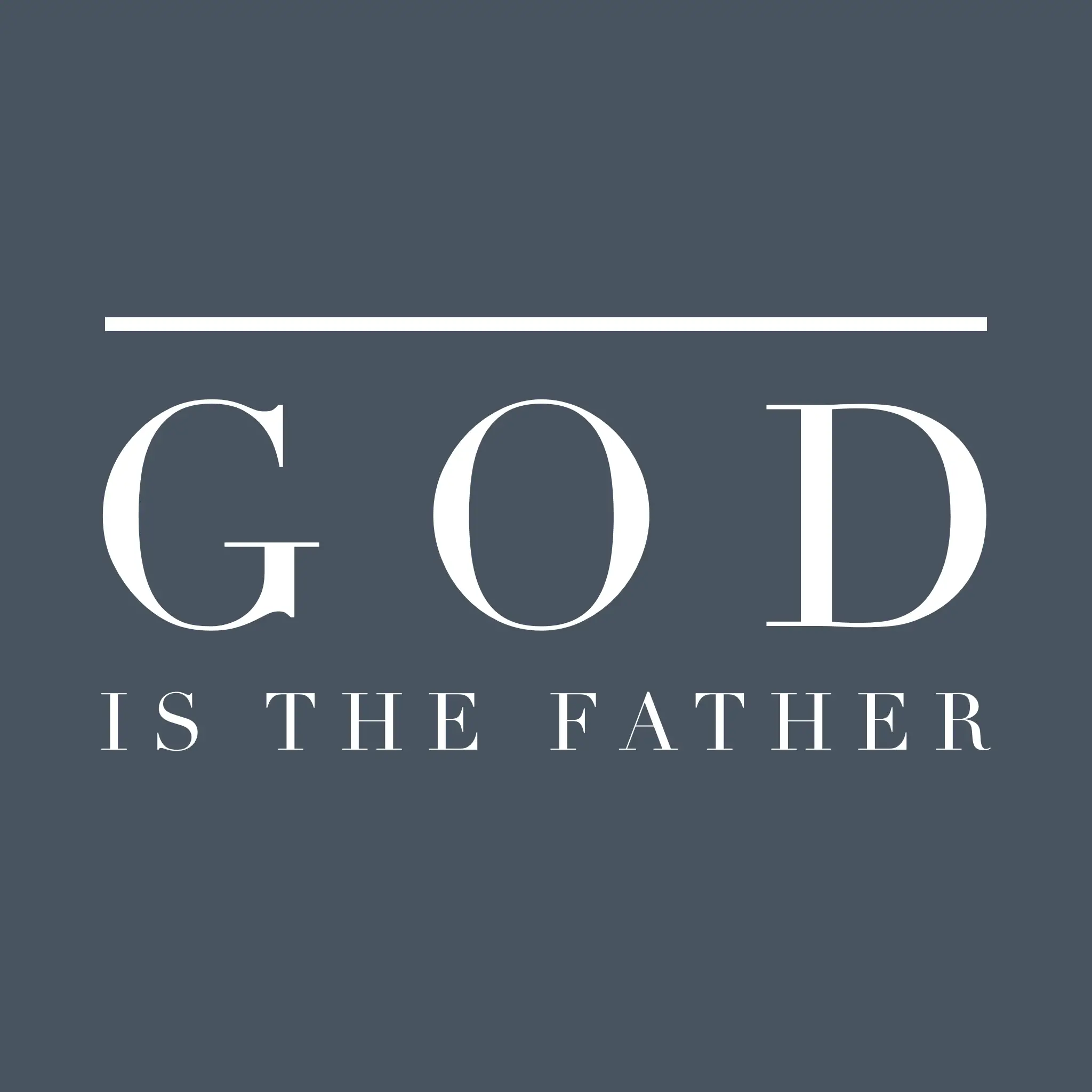 You are currently viewing God is The Father