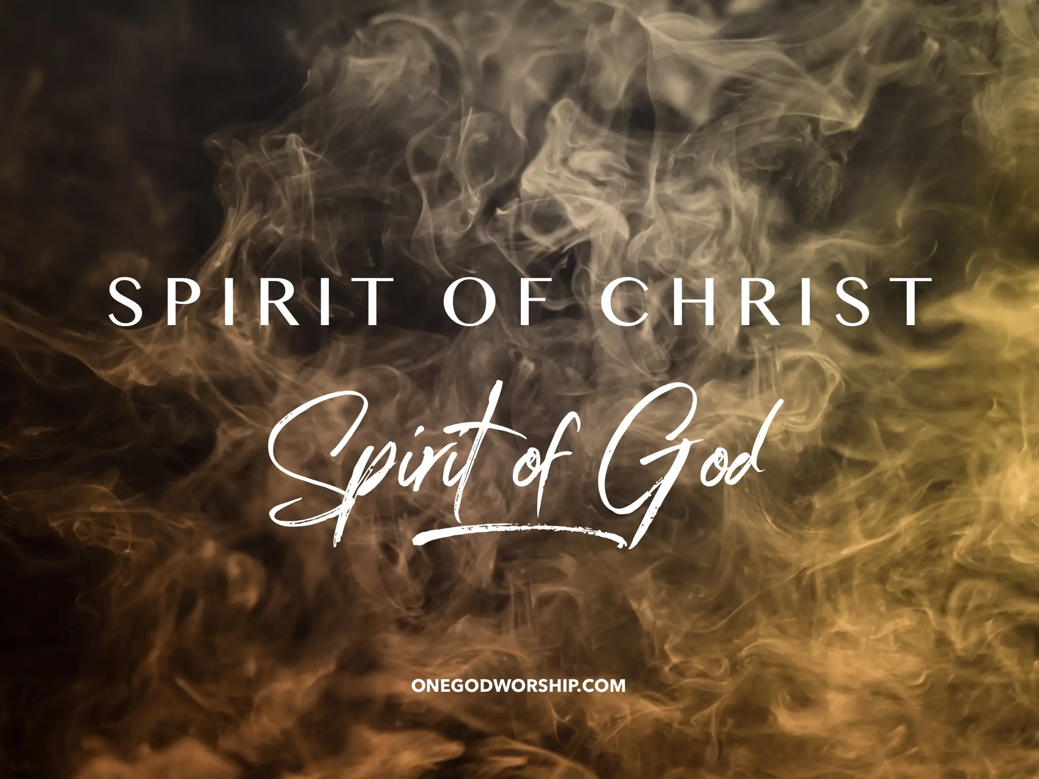 Read more about the article The Spirit of Christ and The Spirit of God