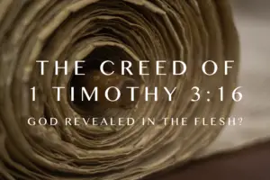 1 Timothy 3:16 creed
